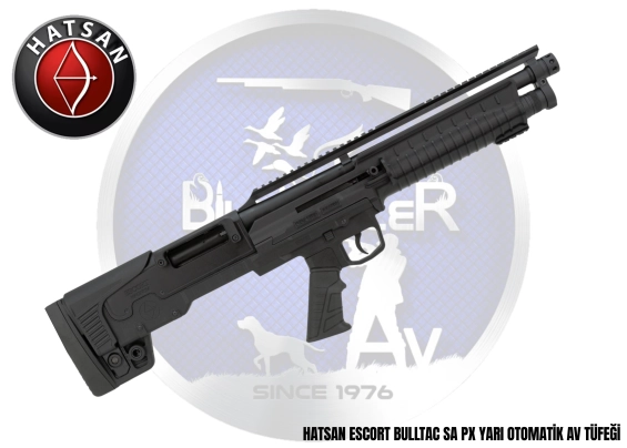 HATSAN ESCORT BULLTAC SA PX YARI OTOMATİK AV TÜFEĞİ