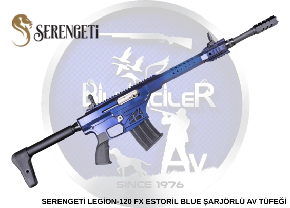 SERENGETİ LEGİON-120 FX ESTORİL BLUE ŞARJÖRLÜ AV TÜFEĞİ