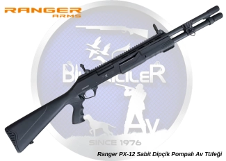 Ranger PX-12 Sabit Dipçik Pompalı Av Tüfeği